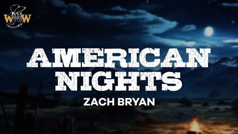 Zach Bryan – American Nights Lyrics 